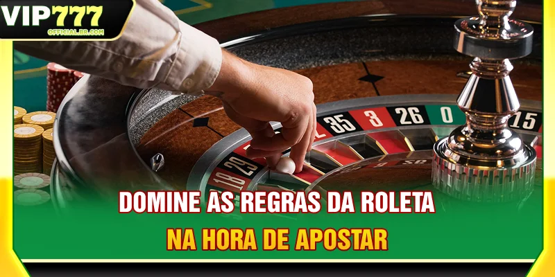 Domine as regras da roleta na hora de apostar