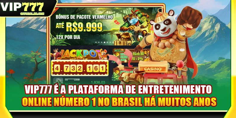 VIP777 é a plataforma de entretenimento online número 1 no Brasil há muitos anos